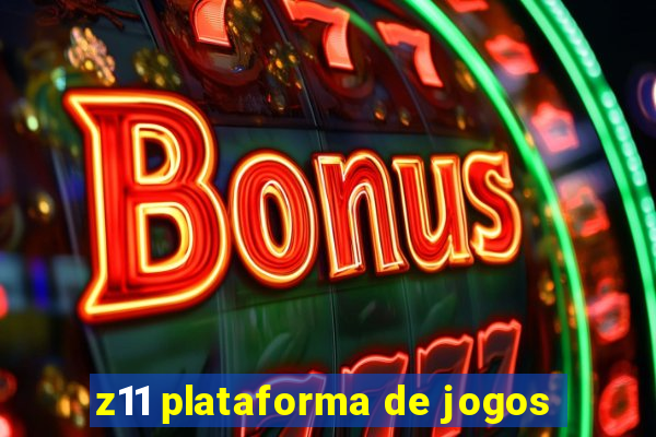 z11 plataforma de jogos